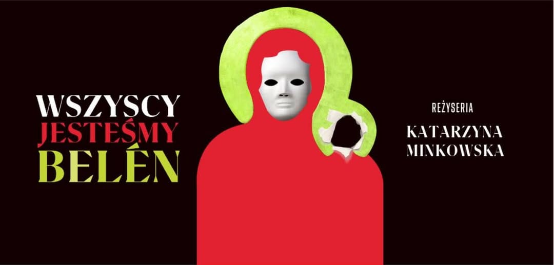 Burza wokół plakatu promującego spektakl „Wszyscy jesteśmy Belén” w Olsztynie